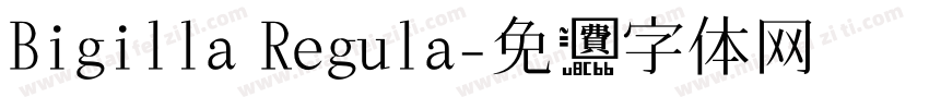 Bigilla Regula字体转换